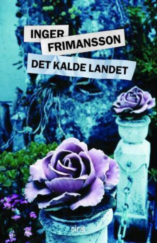 Det kalde landet av Inger Frimansson