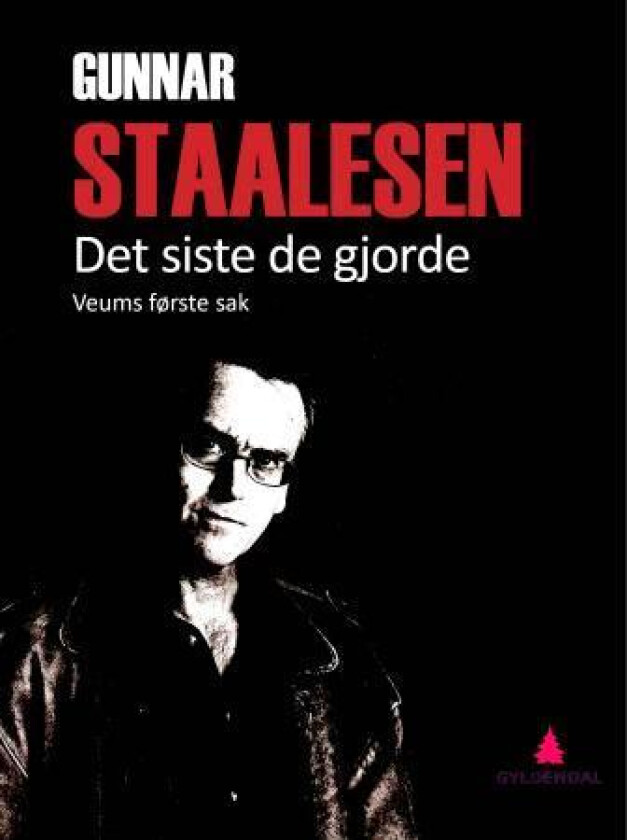 Det siste de gjorde av Gunnar Staalesen