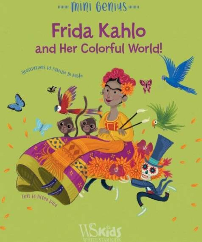 Frida Kahlo and her Colorful World! av Altea Villa