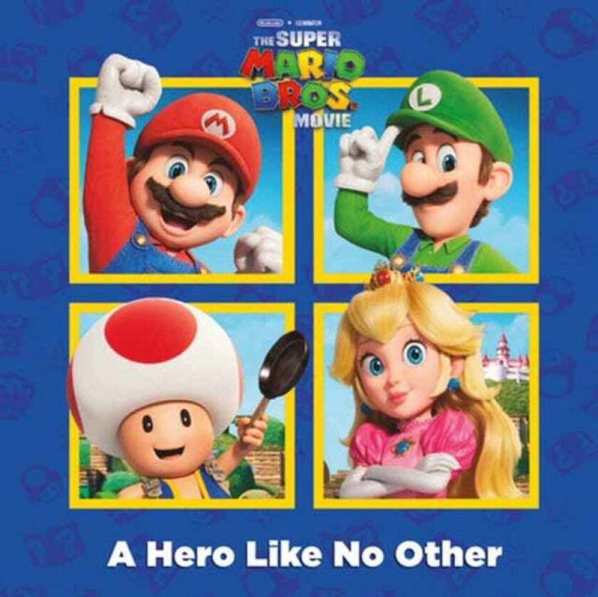 A A Hero Like No Other (Nintendo and Illumination present The Super Mario Bros. Movie) av Random House