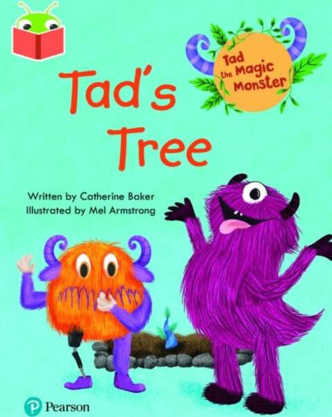 Bug Club Independent Phase 1: Tad the Magic Monster: Tad's Tree av Catherine Baker