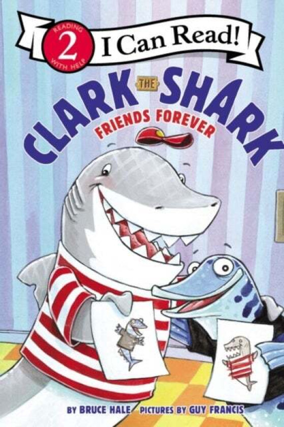 Clark the Shark: Friends Forever av Bruce Hale