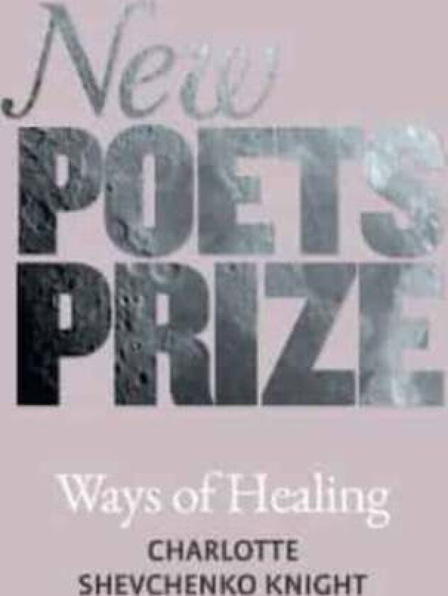 Ways of Healing av Charlotte Shevchenko Knight