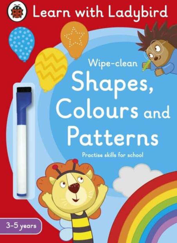 Shapes, Colours and Patterns: A Learn with Ladybird Wipe-clean Activity Book (3-5 years) av Ladybird