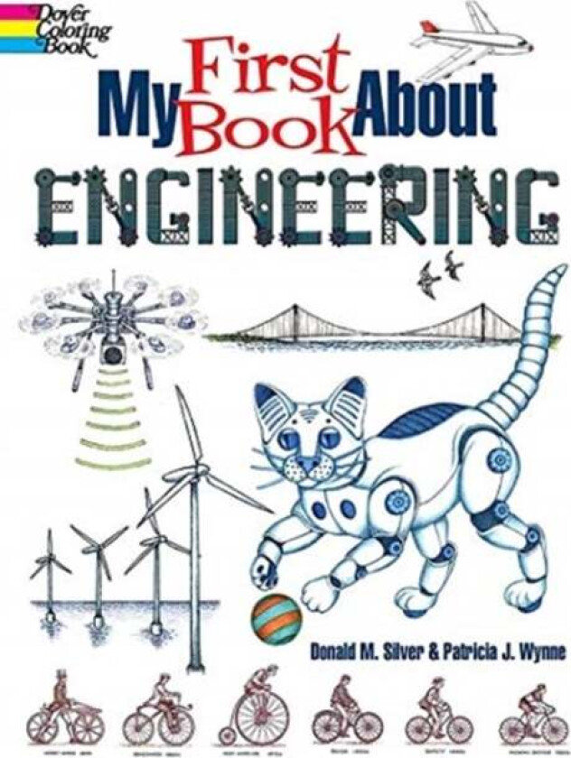 My First Book About Engineering: an Awesome Introduction to Robotics & Other Fields of Engineering av Patricia Wynne