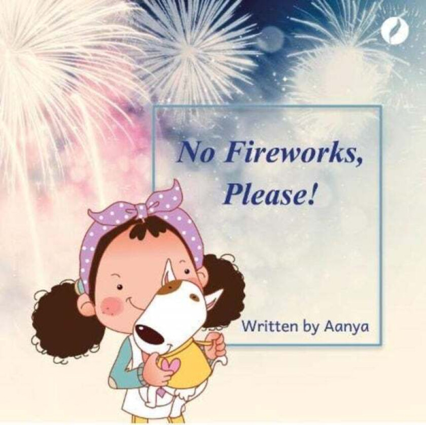 No Fireworks, Please av Aanya Arora