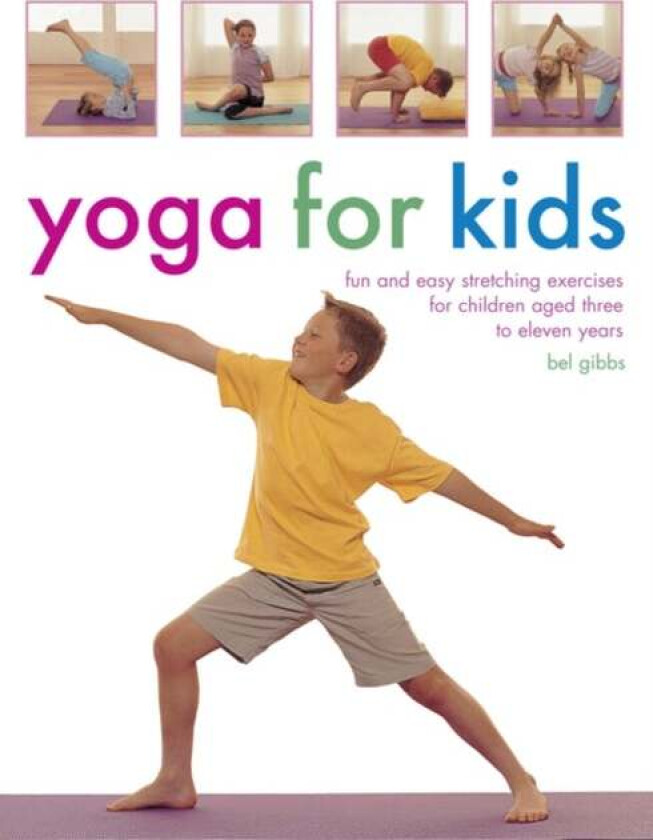 Yoga for Kids av Gibbs Bel