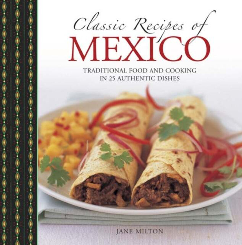 Classic Recipes of Mexico av Milton Jane