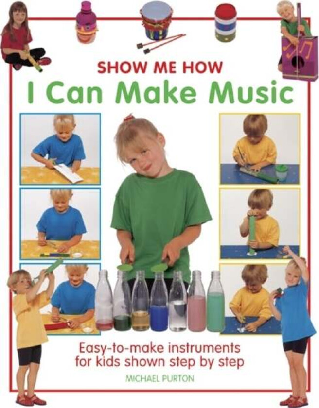 Show Me How: I Can Make Music av Michael Purton