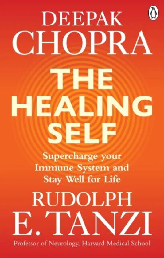 The Healing Self av Deepak M.D. Chopra, Rudolph E. Tanzi