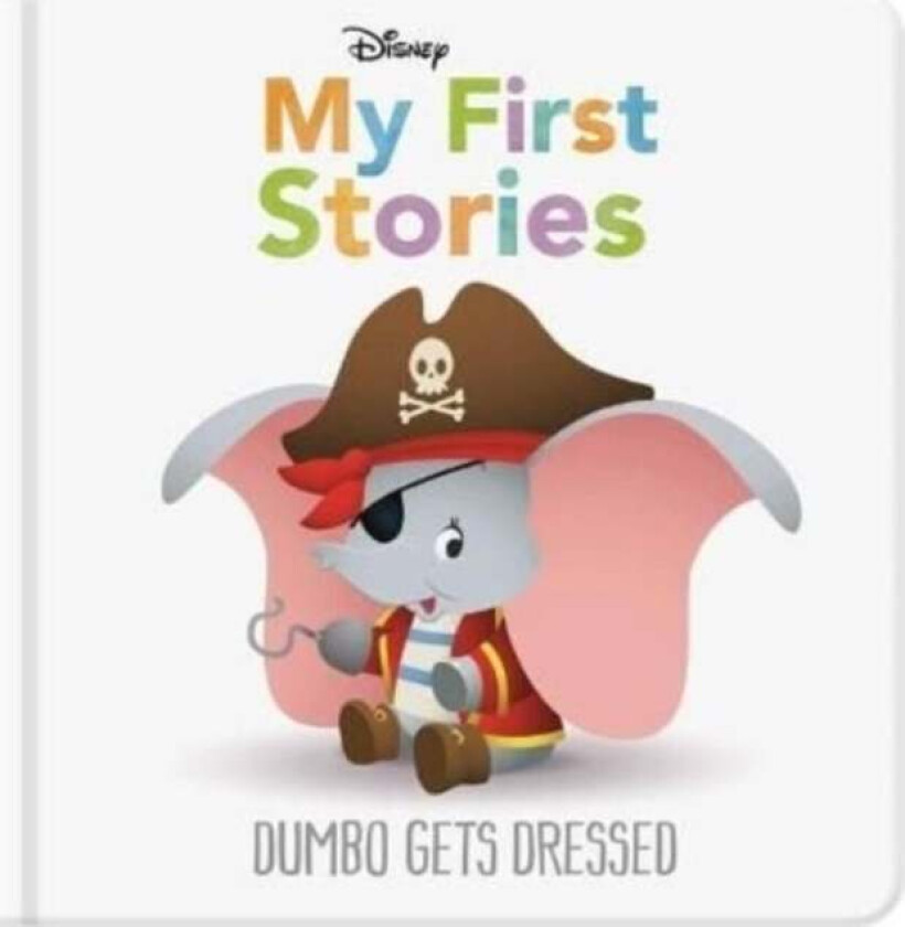 Disney My First Stories: Dumbo Gets Dressed av Walt Disney