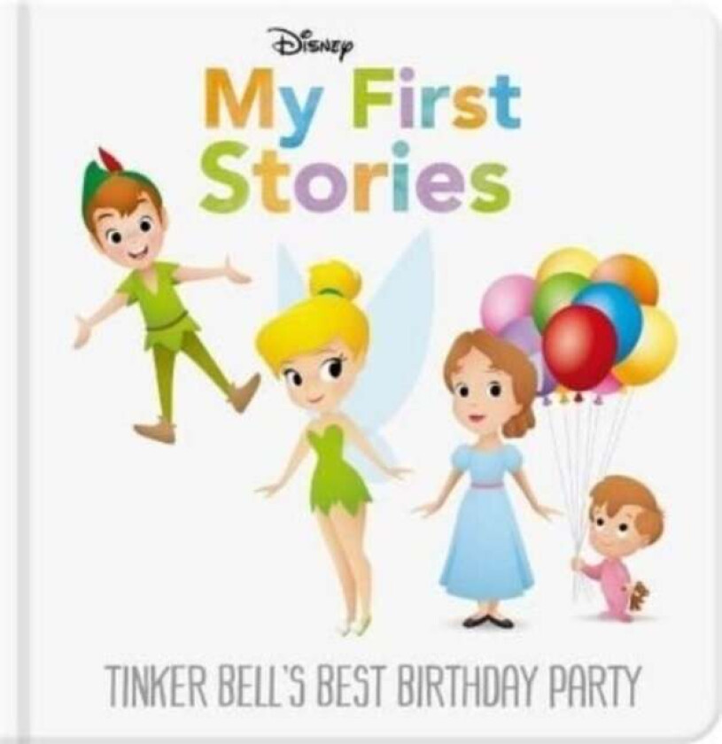 Disney My First Stories: Tinker Bell's Best Birthday Party av Walt Disney