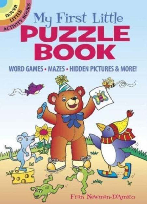 My First Little Puzzle Book: Word Games, Mazes, Spot the Difference, & More! av Fran Newman D'Amico