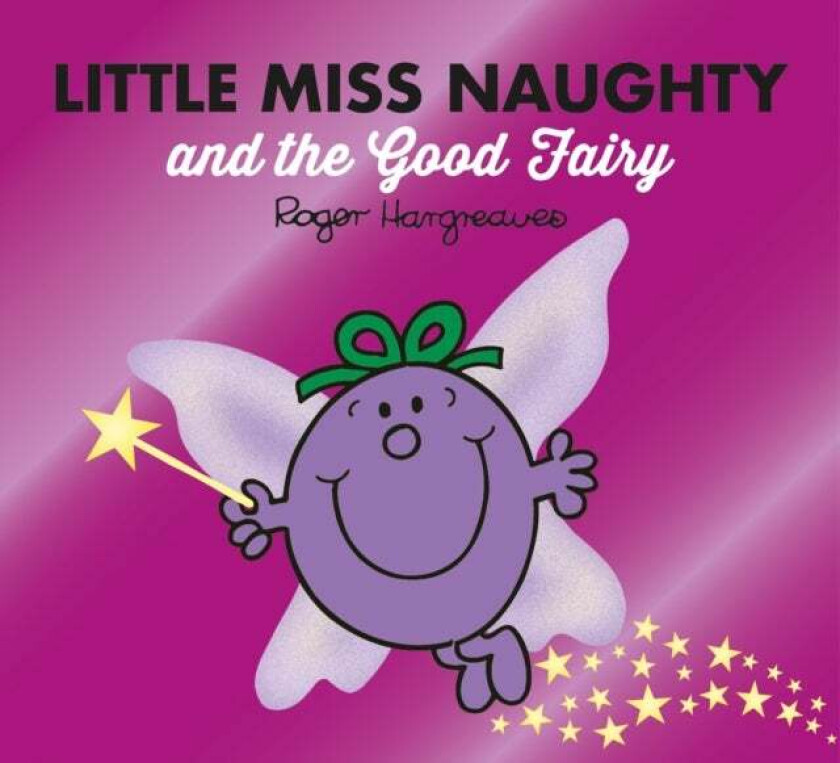 Little Miss Naughty and the Good Fairy av Adam Hargreaves