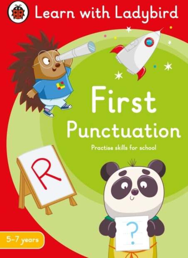 First Punctuation: A Learn with Ladybird Activity Book 5-7 years av Ladybird