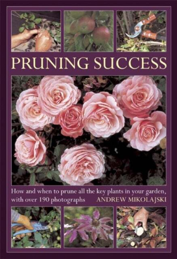 Pruning Success av Andrew Mikolajski