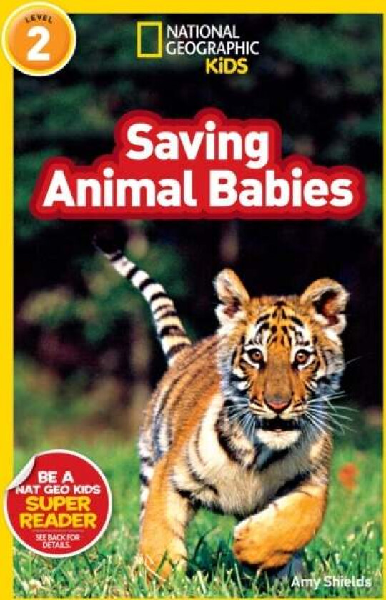 National Geographic Kids Readers: Saving Animal Babies av Amy Shields, National Geographic KIds