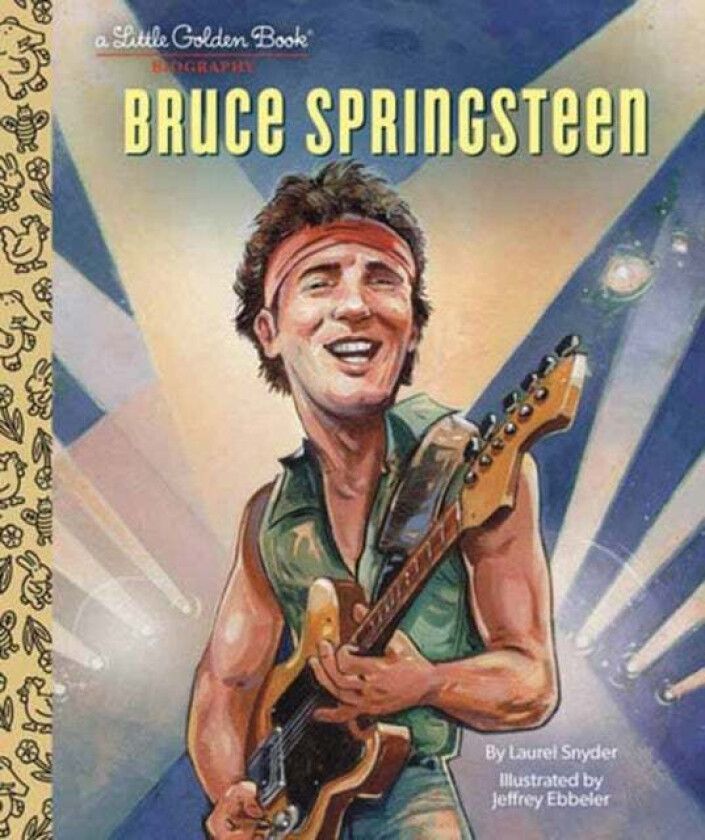 Bruce Springsteen A Little Golden Book Biography av Laurel Snyder, Jeffrey Ebbeler