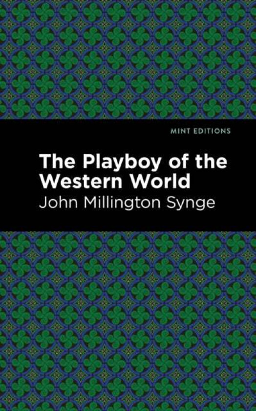The Playboy of the Western World av John Millington Synge