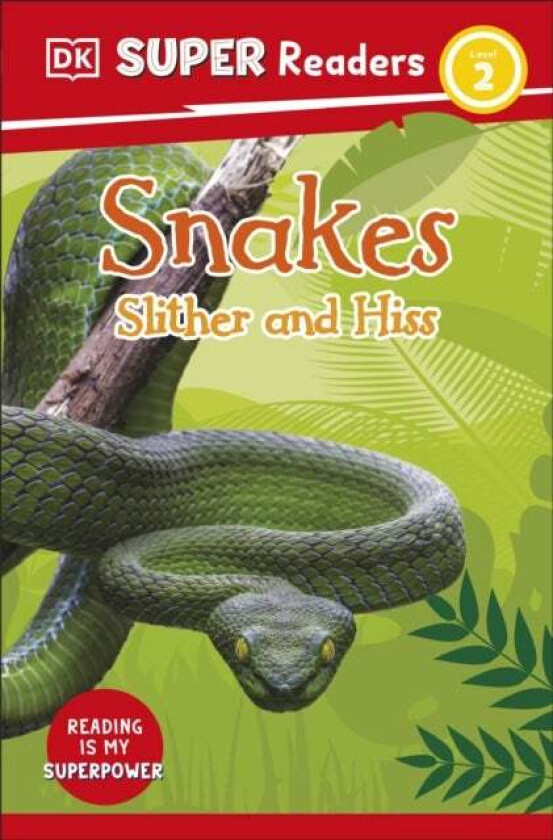 DK Super Readers Level 2 Snakes Slither and Hiss av DK