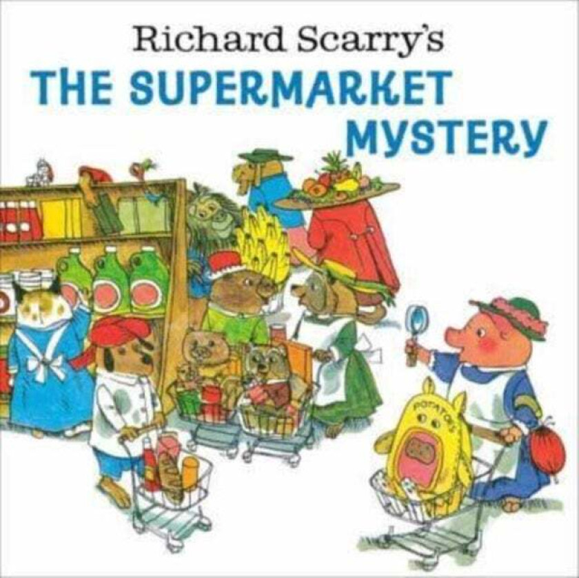 Richard Scarry's The Supermarket Mystery av Richard Scarry