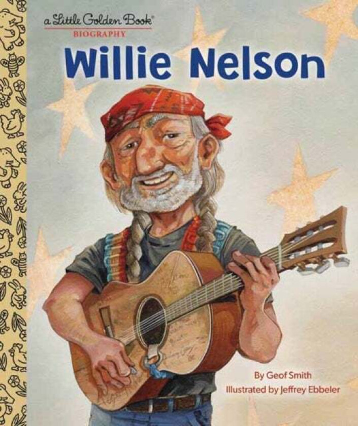 Willie Nelson: A Little Golden Book Biography av Geof Smith