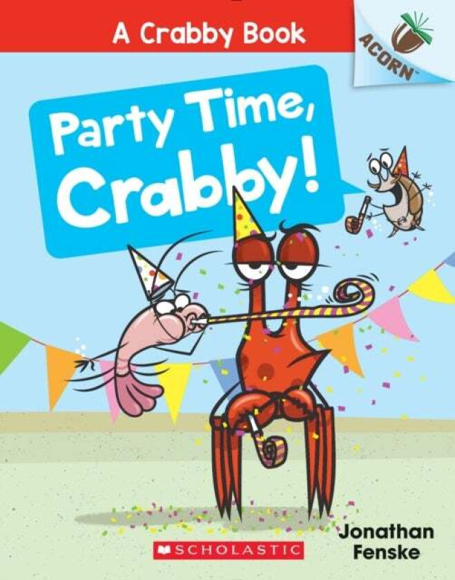 Party Time, Crabby!: An Acorn Book (A Crabby Book #6) av Jonathan Fenske