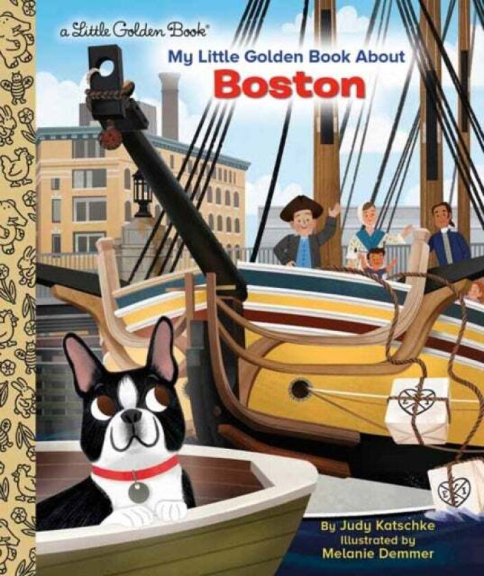 My Little Golden Book About Boston av Judy Katschke, Melanie Demmer