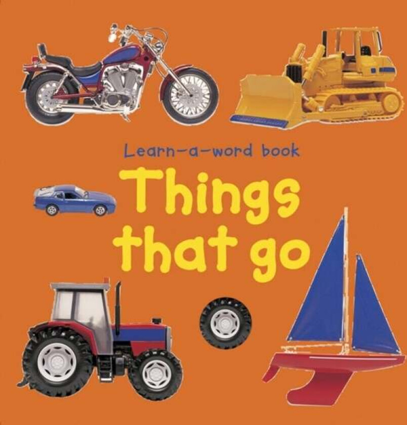 Learn-a-word Book: Things that Go av Tuxworth Nicola