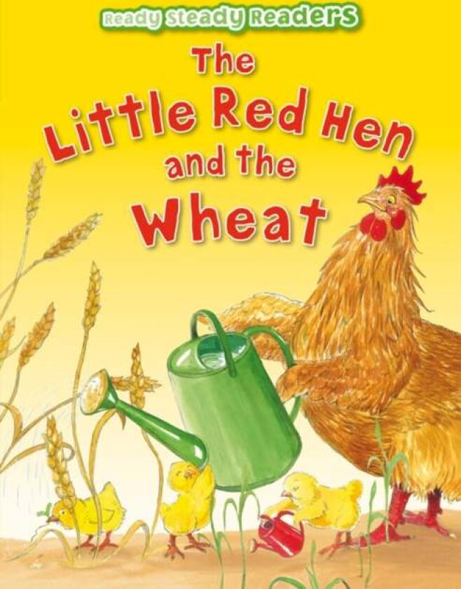 The Little Red Hen and the Wheat