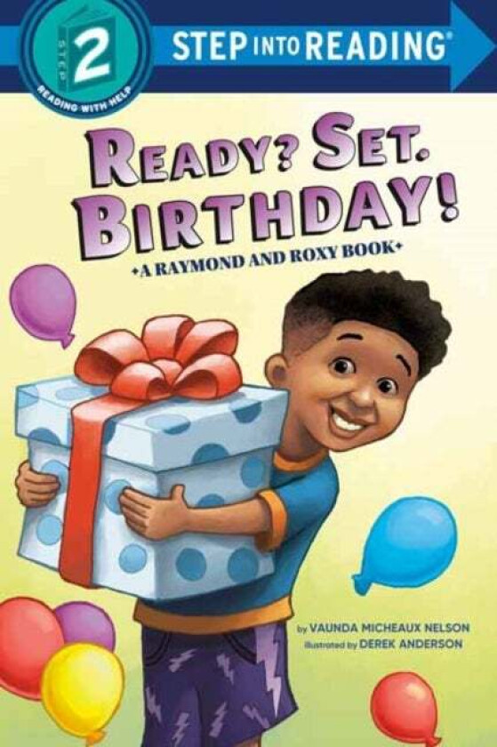 Ready? Set. Birthday! (Raymond and Roxy) av Vaunda Micheaux Nelson, Derek Anderson