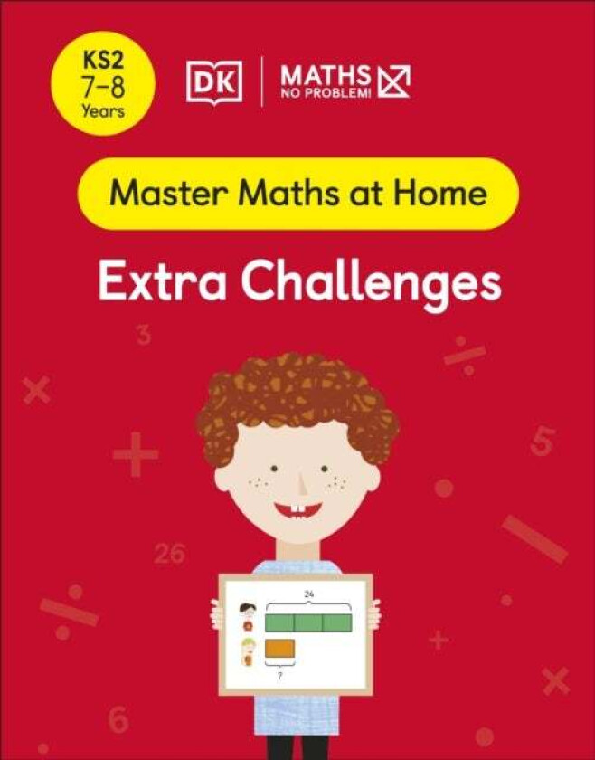 Maths ¿ No Problem! Extra Challenges, Ages 7-8 (Key Stage 2) av Maths ¿ No Problem!