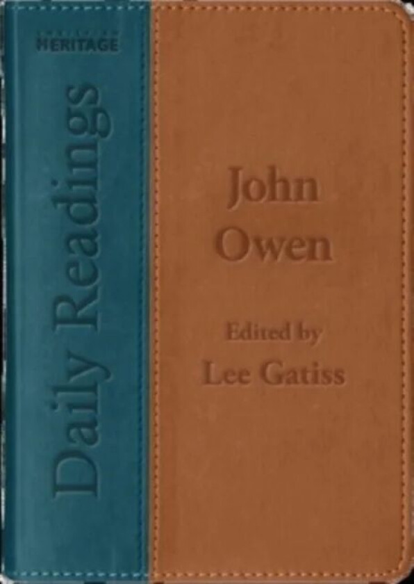 Daily Readings - John Owen av Lee Gatiss, John Owen