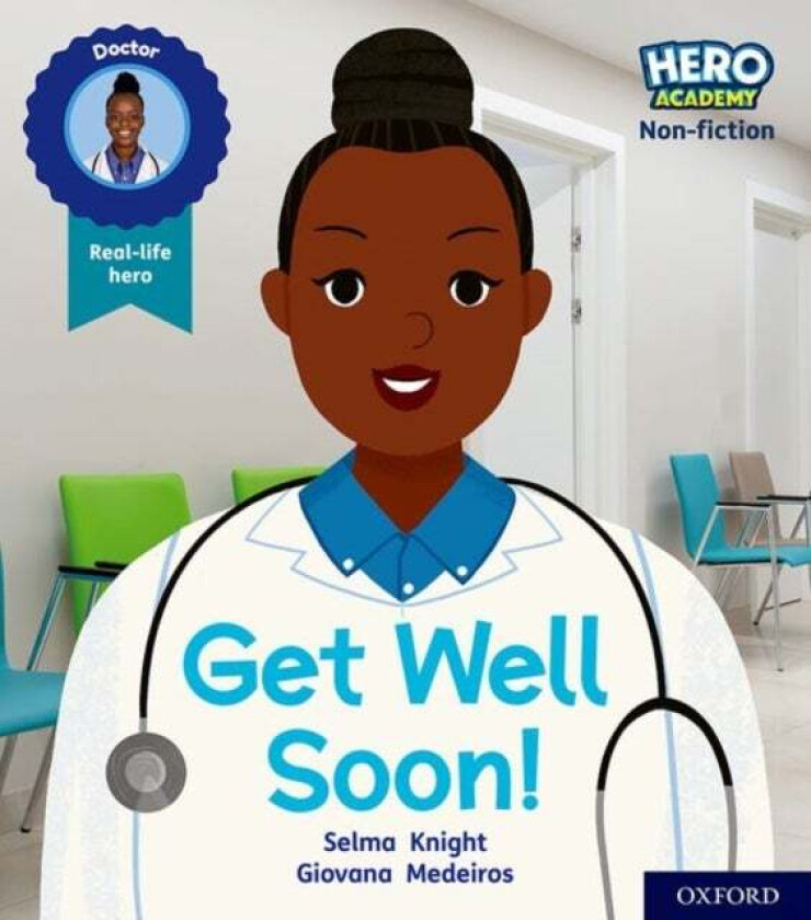 Hero Academy Non-fiction: Oxford Level 1, Lilac Book Band: Get Well Soon! av Selma Knight