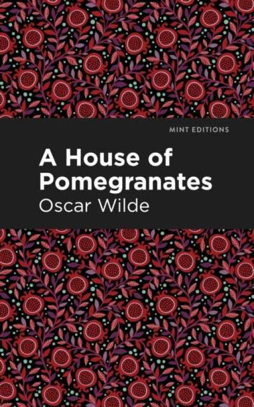 A House of Pomegranates av Oscar Wilde