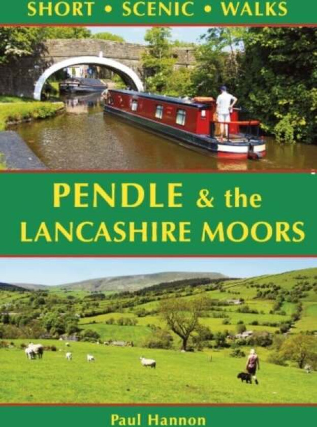 Pendle & the Lancashire Moors: Short Scenic Walks av Paul Hannon
