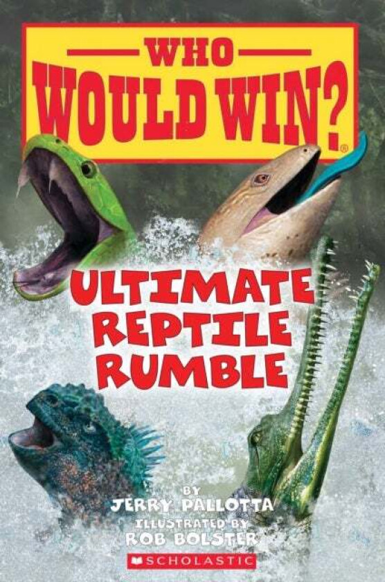 Ultimate Reptile Rumble (Who Would Win?) av Jerry Pallotta