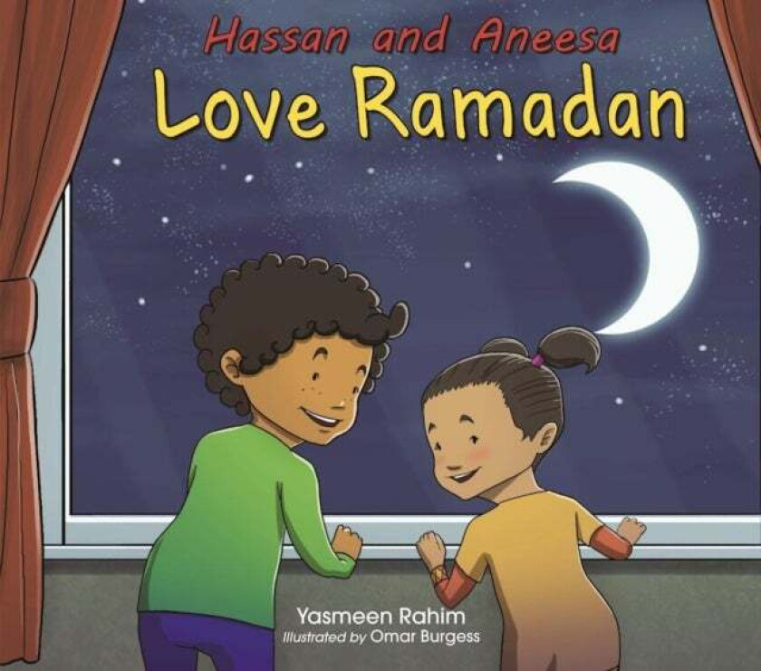 Hassan and Aneesa Love Ramadan av Yasmeen Rahim