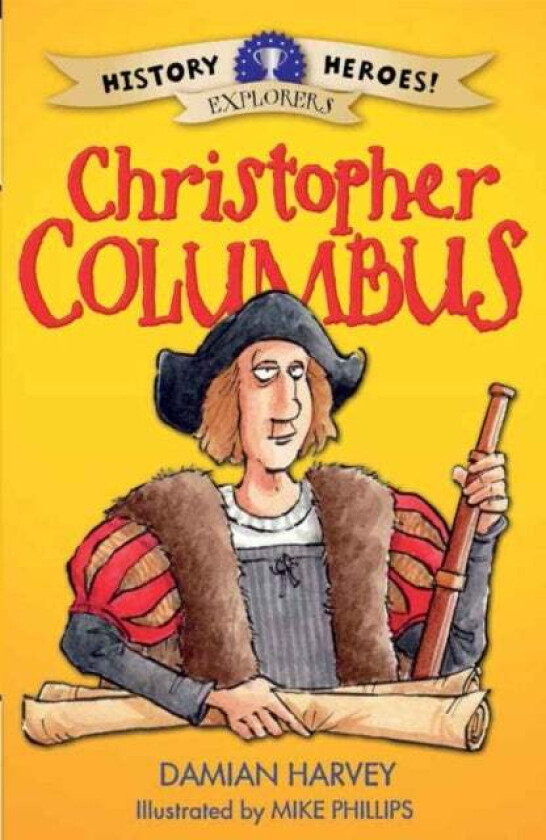 History Heroes: Christopher Columbus av Damian Harvey