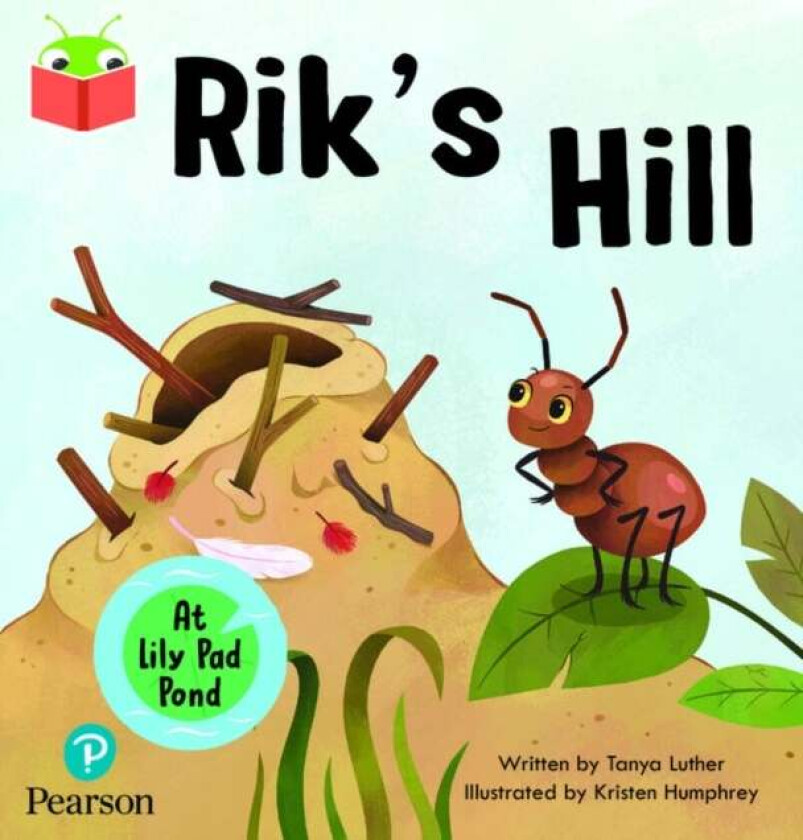 Bug Club Independent Phase 3 Unit 6: At Lilypad Pond: Rik's Hill av Tanya Luther