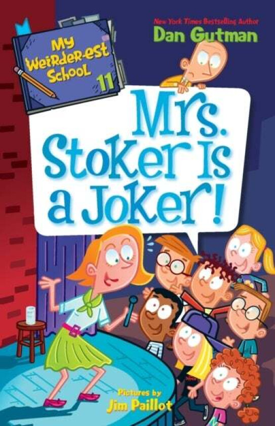 My Weirder-est School #11: Mrs. Stoker Is a Joker! av Dan Gutman