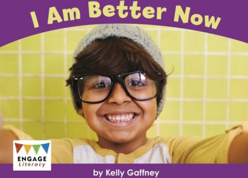 I Am Better Now av Kelly Gaffney