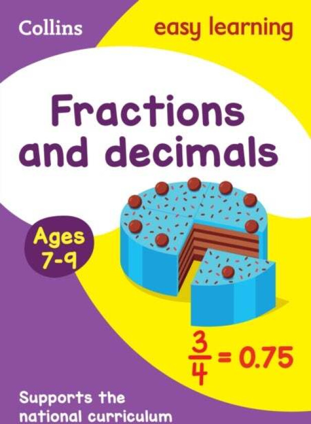 Fractions and Decimals Ages 7-9 av Collins Easy Learning