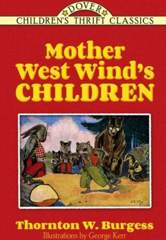 Mother West Wind's Children av Thornton Burgess