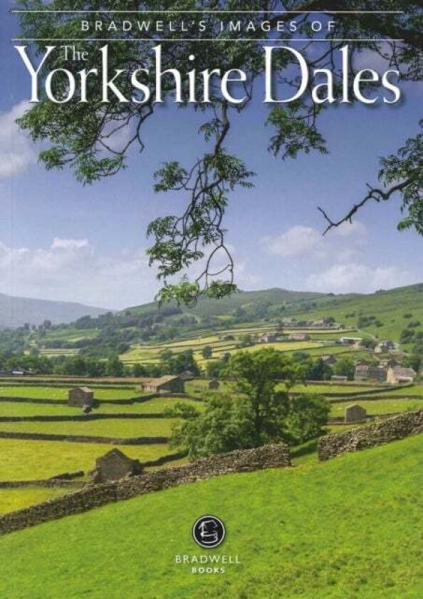 Bradwell's Images of the Yorkshire Dales av Andy Caffrey, Sue Caffrey
