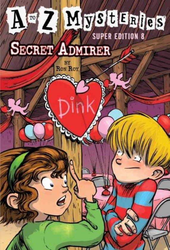A to Z Mysteries Super Edition #8: Secret Admirer av Ron Roy