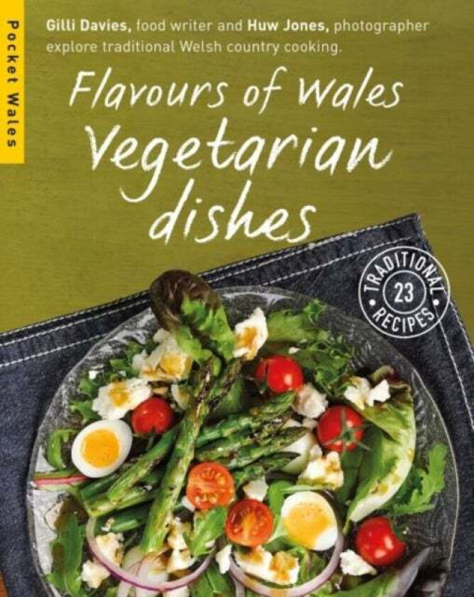 Flavours of Wales: Vegetarian Dishes av Gilli Davies