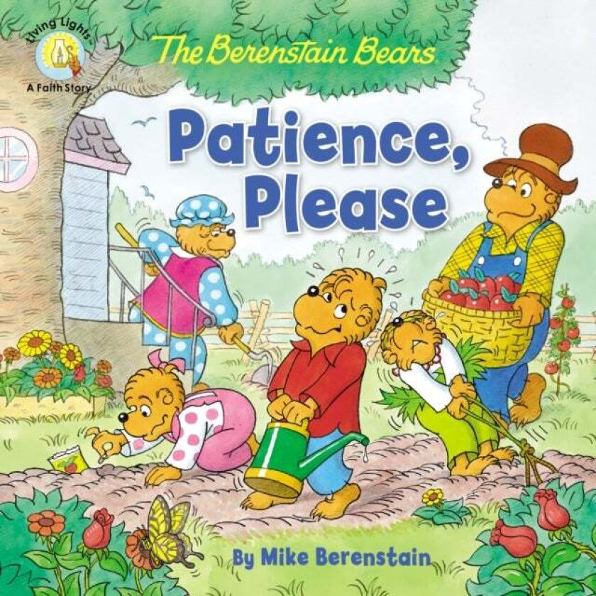 The Berenstain Bears Patience, Please av Mike Berenstain