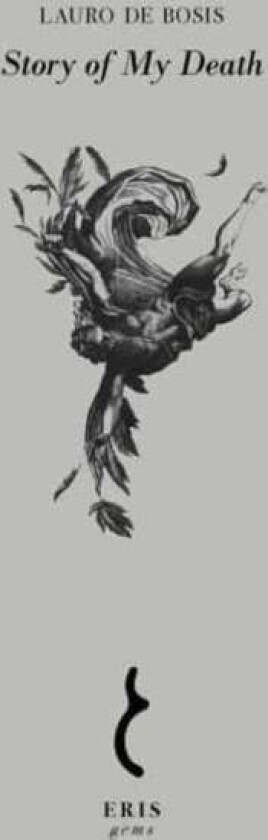 Story of My Death av Lauro de Bosis