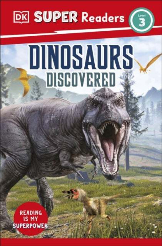 DK Super Readers Level 3 Dinosaurs Discovered av DK